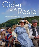 Смотреть Онлайн Сидр с Роузи / Cider with Rosie [2015]